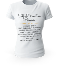 Load image into Gallery viewer, Self Direction Broker Definition T-Shirt